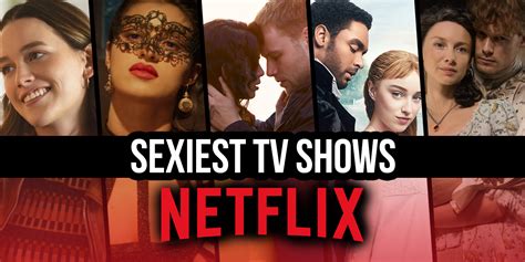 Netflix sex shows .